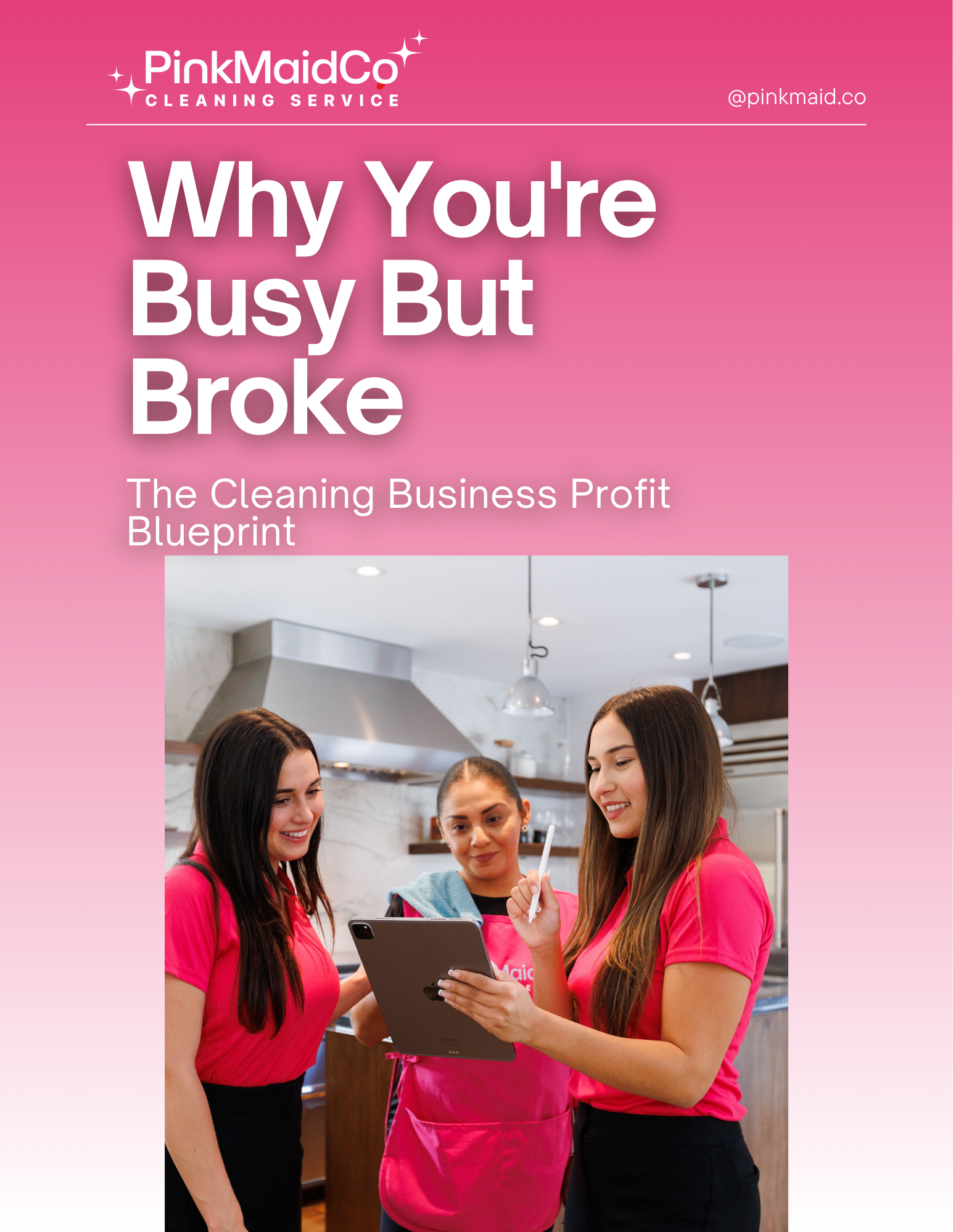 Why You're Busy But Broke - The Cleaning Business Profit Blueprint E-Book